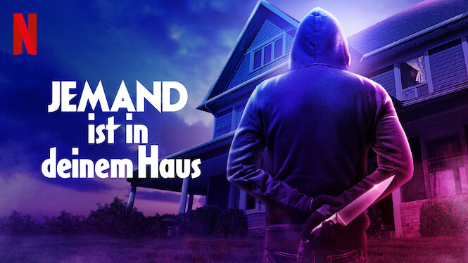 Gefühl Jemand Ist In Der Wohnung JEMAND ist in deinem Haus (2021) - Netflix | Flixable
